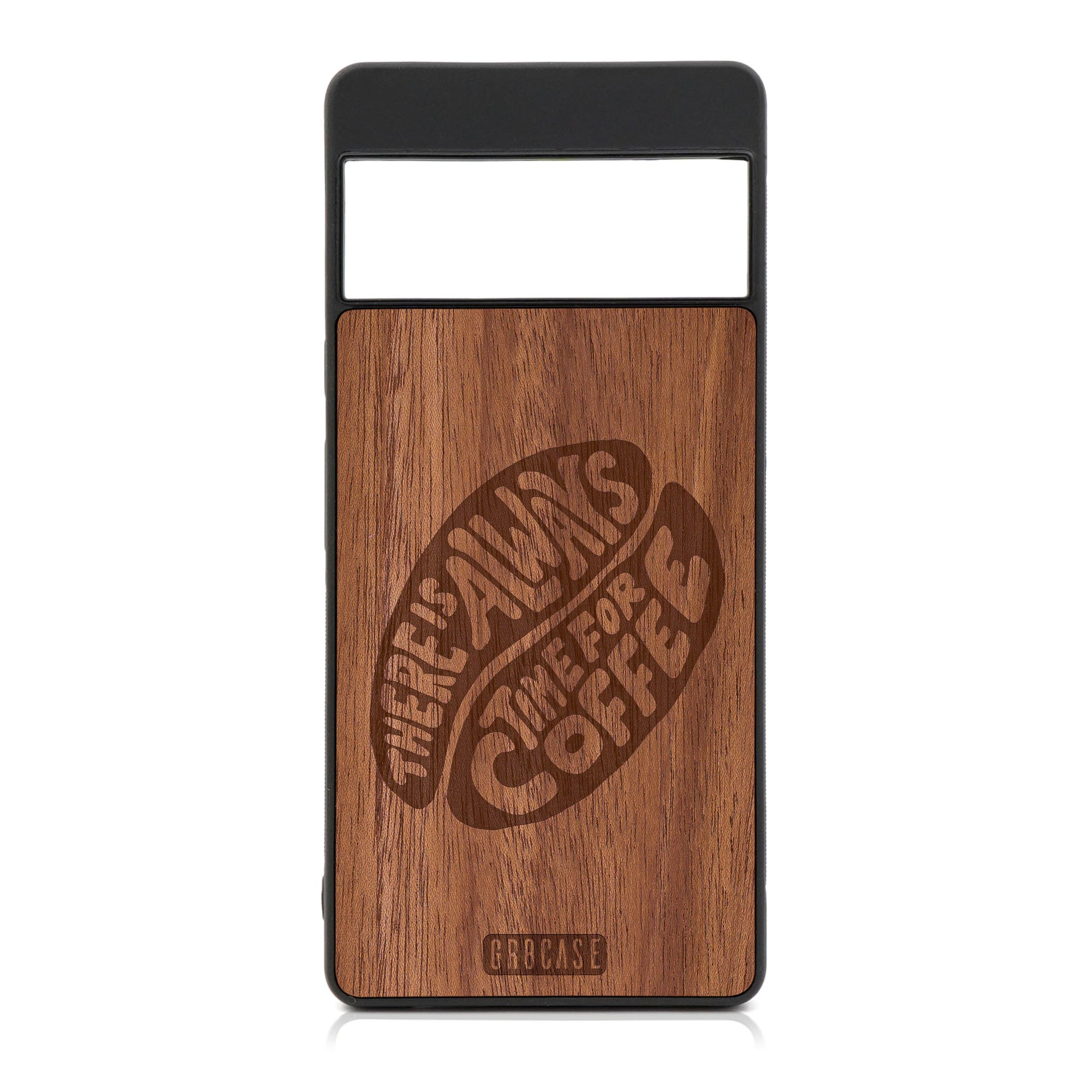 There Is Always Time For Coffee Design Wood Case For Google Pixel 6