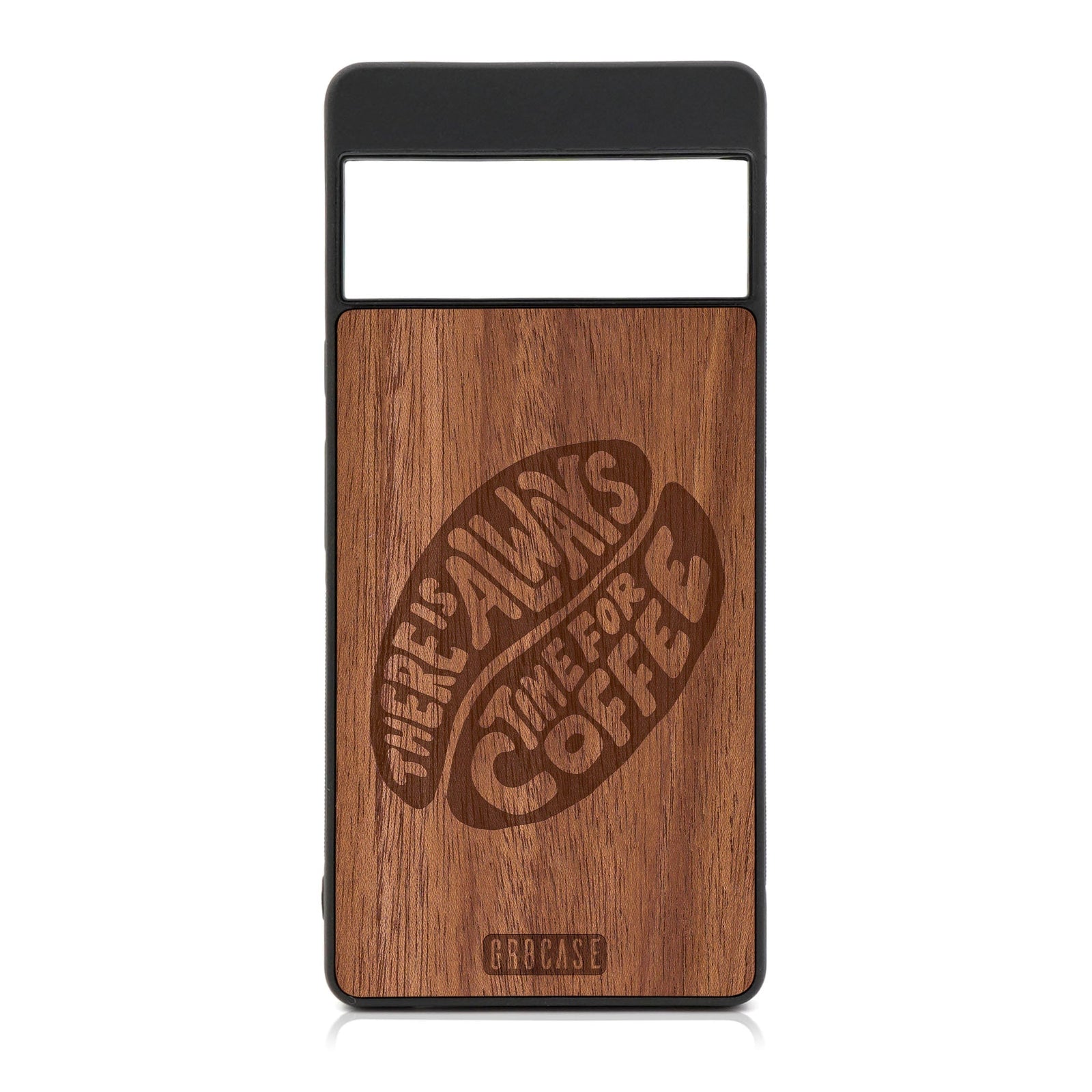 There Is Always Time For Coffee Design Wood Case For Google Pixel 6A