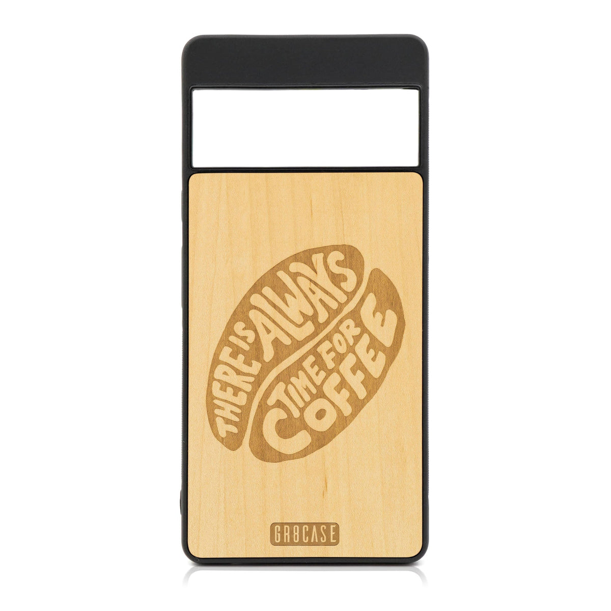 There Is Always Time For Coffee Design Wood Case For Google Pixel 7 Pro
