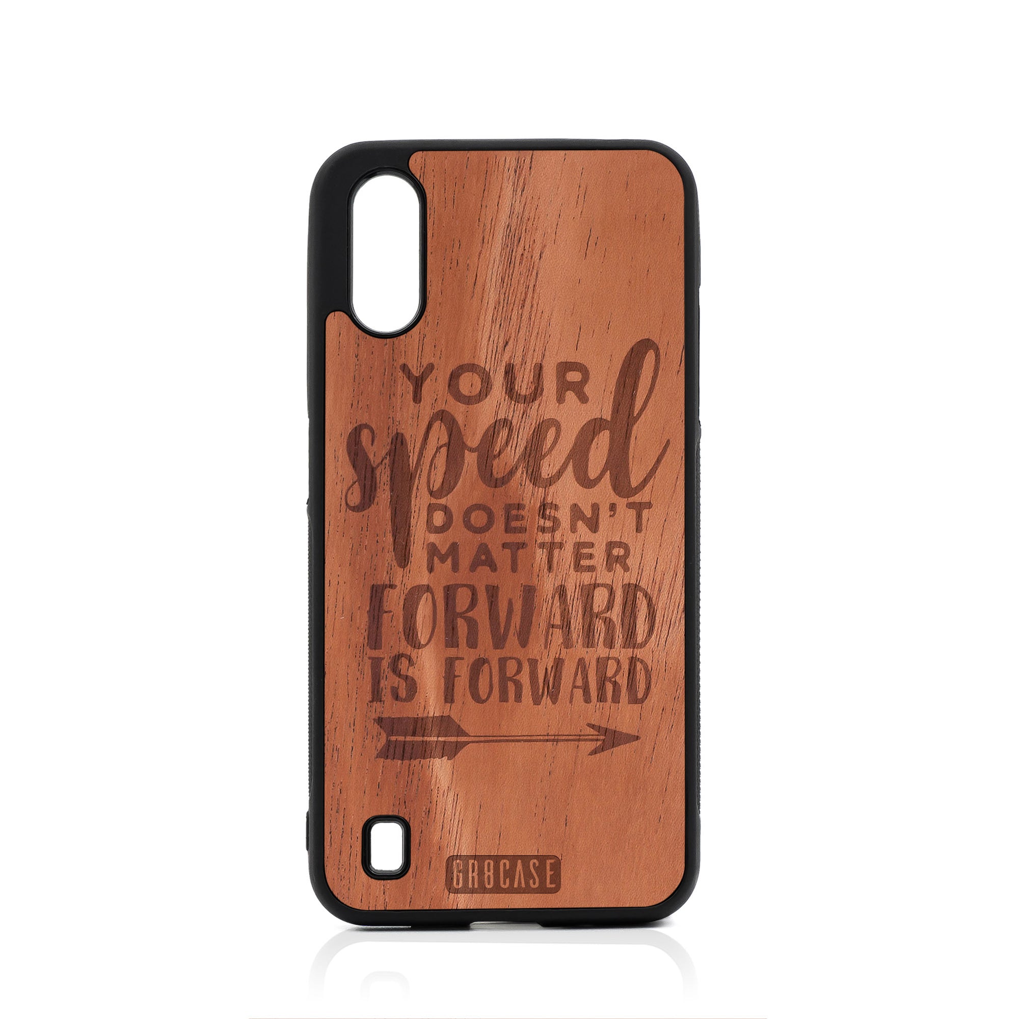 Your Speed Doesn't Matter Forward Is Forward Design Wood Case For Samsung Galaxy A01