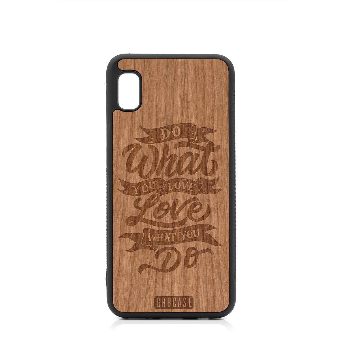 Do What You Love Love What You Do Design Wood Case For Samsung Galaxy A10E by GR8CASE