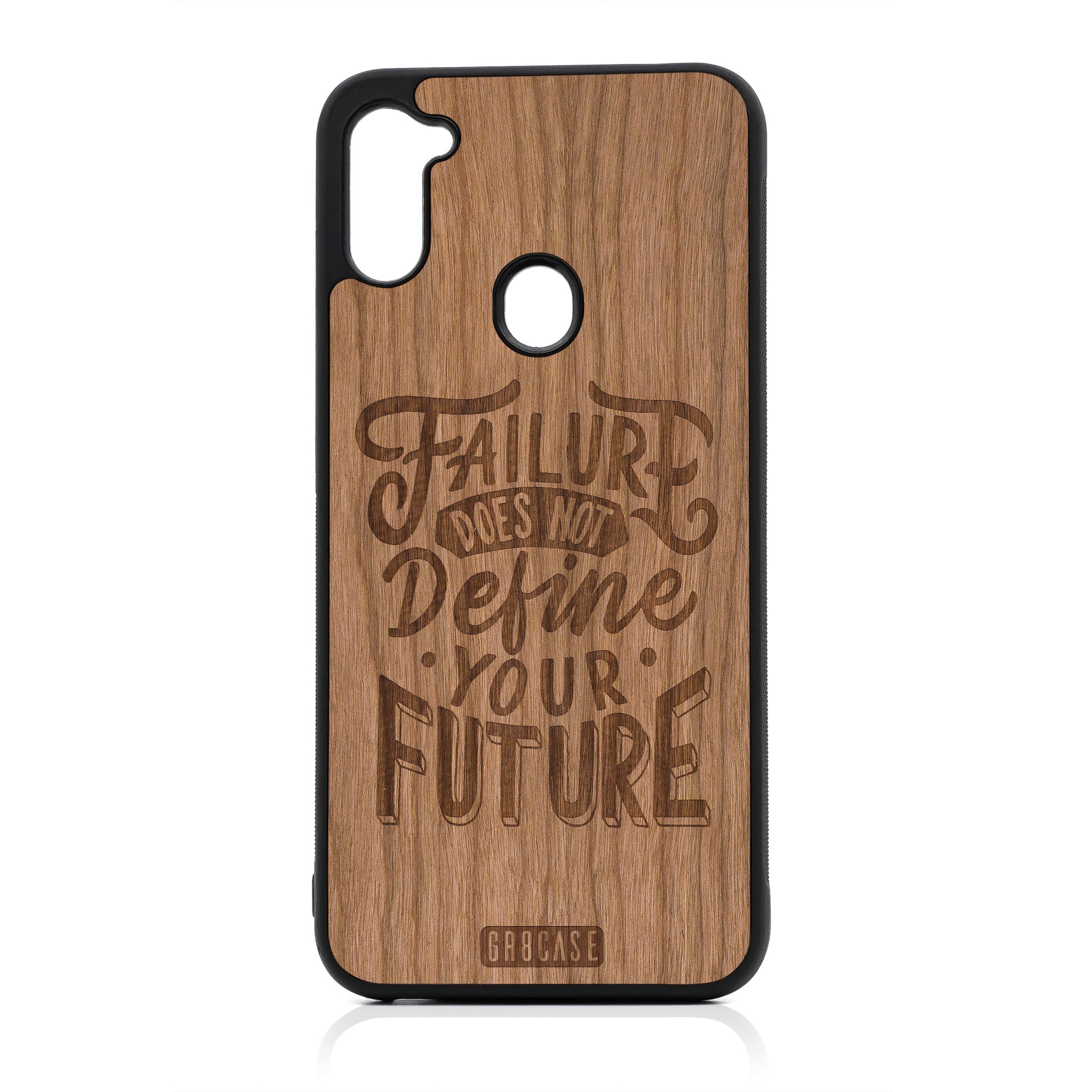 Failure Does Not Define You Future Design Wood Case For Samsung Galaxy A11