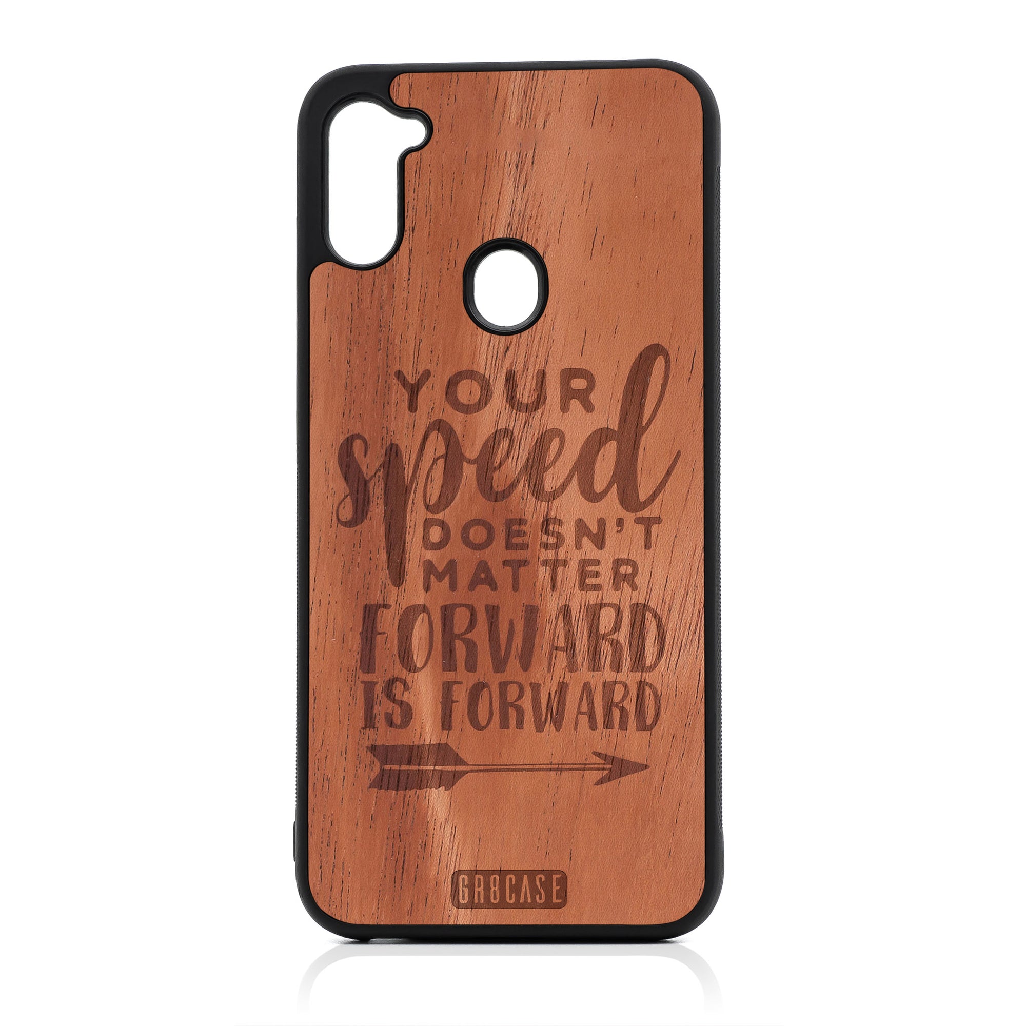 Your Speed Doesn't Matter Forward Is Forward Design Wood Case For Samsung Galaxy A11