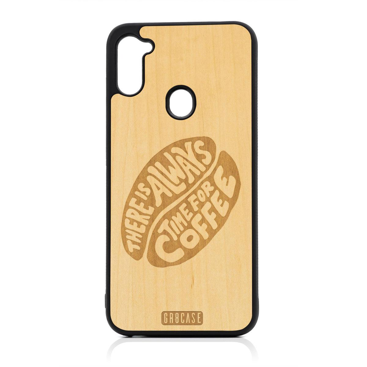 There Is Always Time For Coffee Design Wood Case For Samsung Galaxy A11