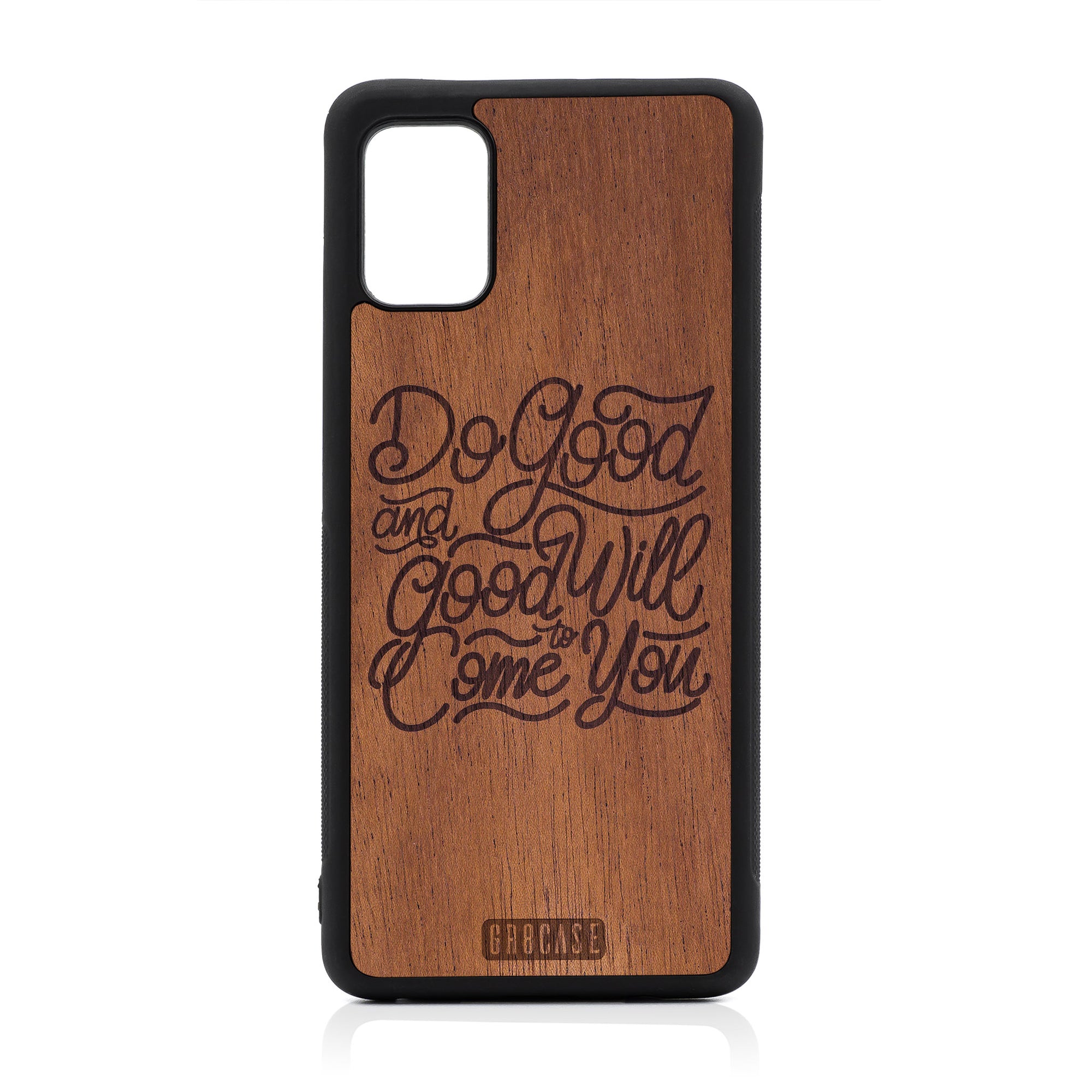 Do Good And Good Will Come To You Design Wood Case For Samsung Galaxy A51-5G