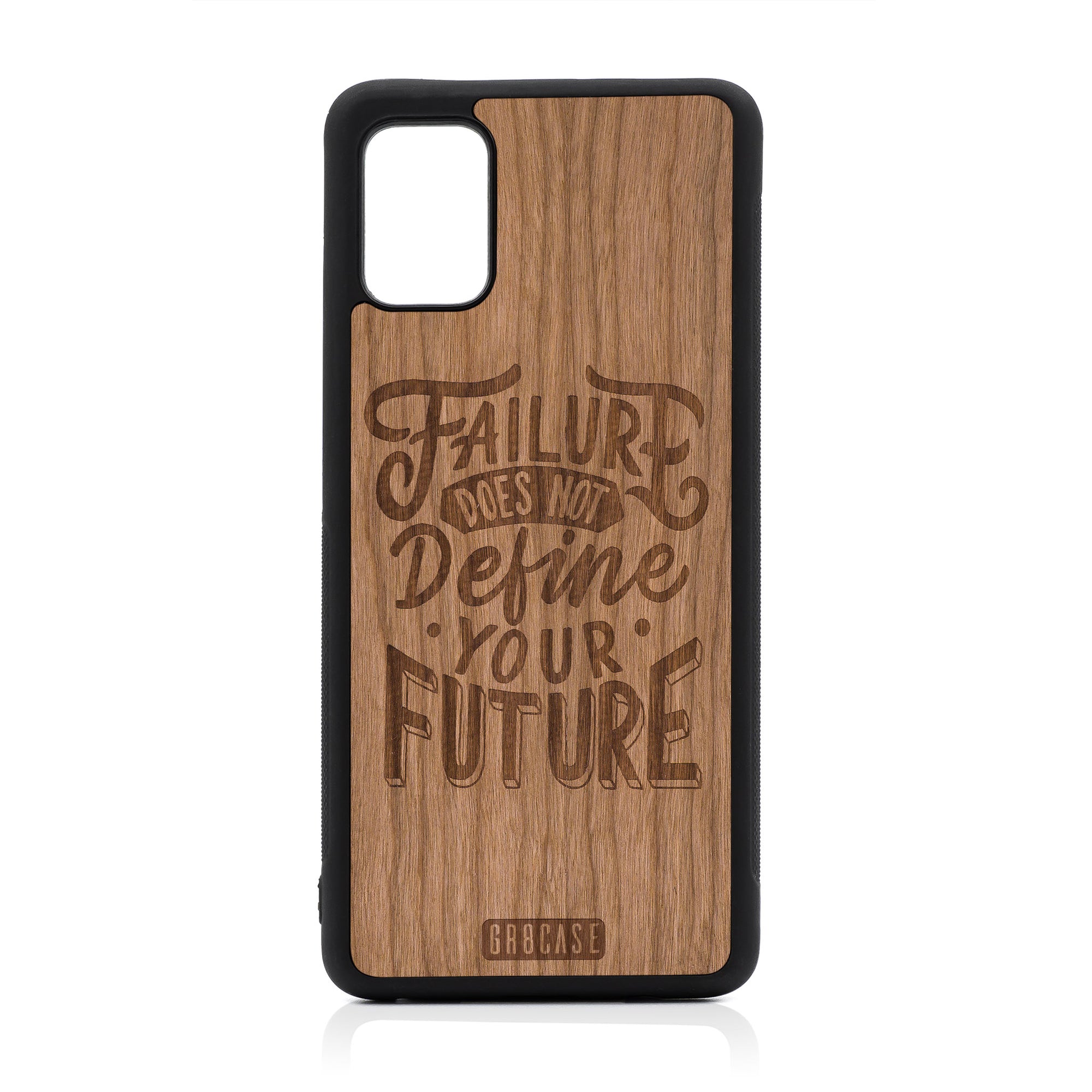 Failure Does Not Define You Future Design Wood Case For Samsung Galaxy A51