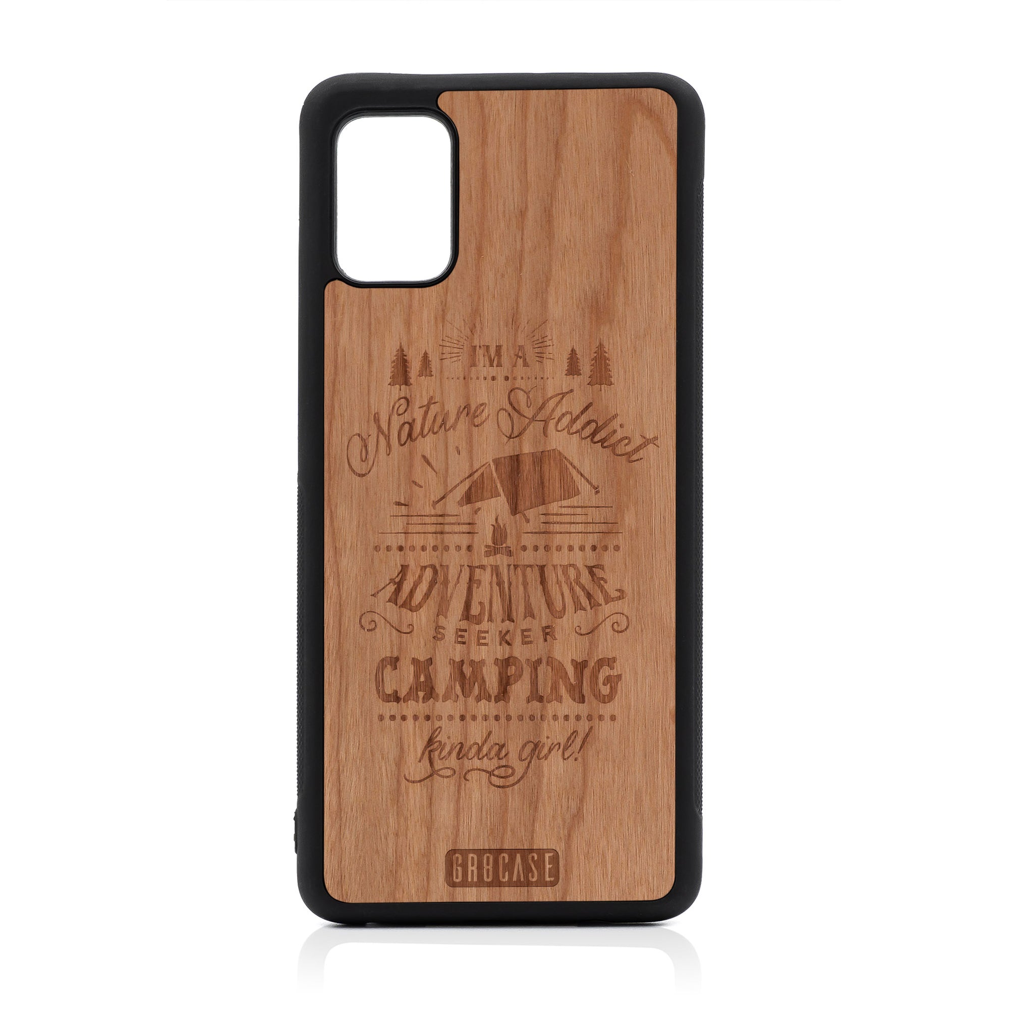 I'm A Nature Addict Adventure Seeker Camping Kinda Girl Design Wood Case For Samsung Galaxy A51