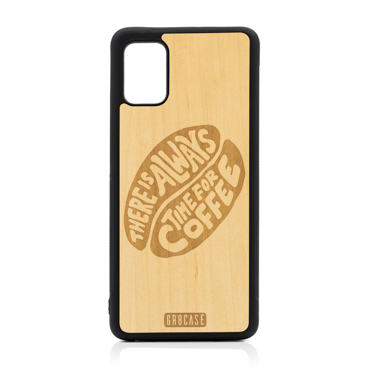 There Is Always Time For Coffee Design Wood Case For Samsung Galaxy A51-5G