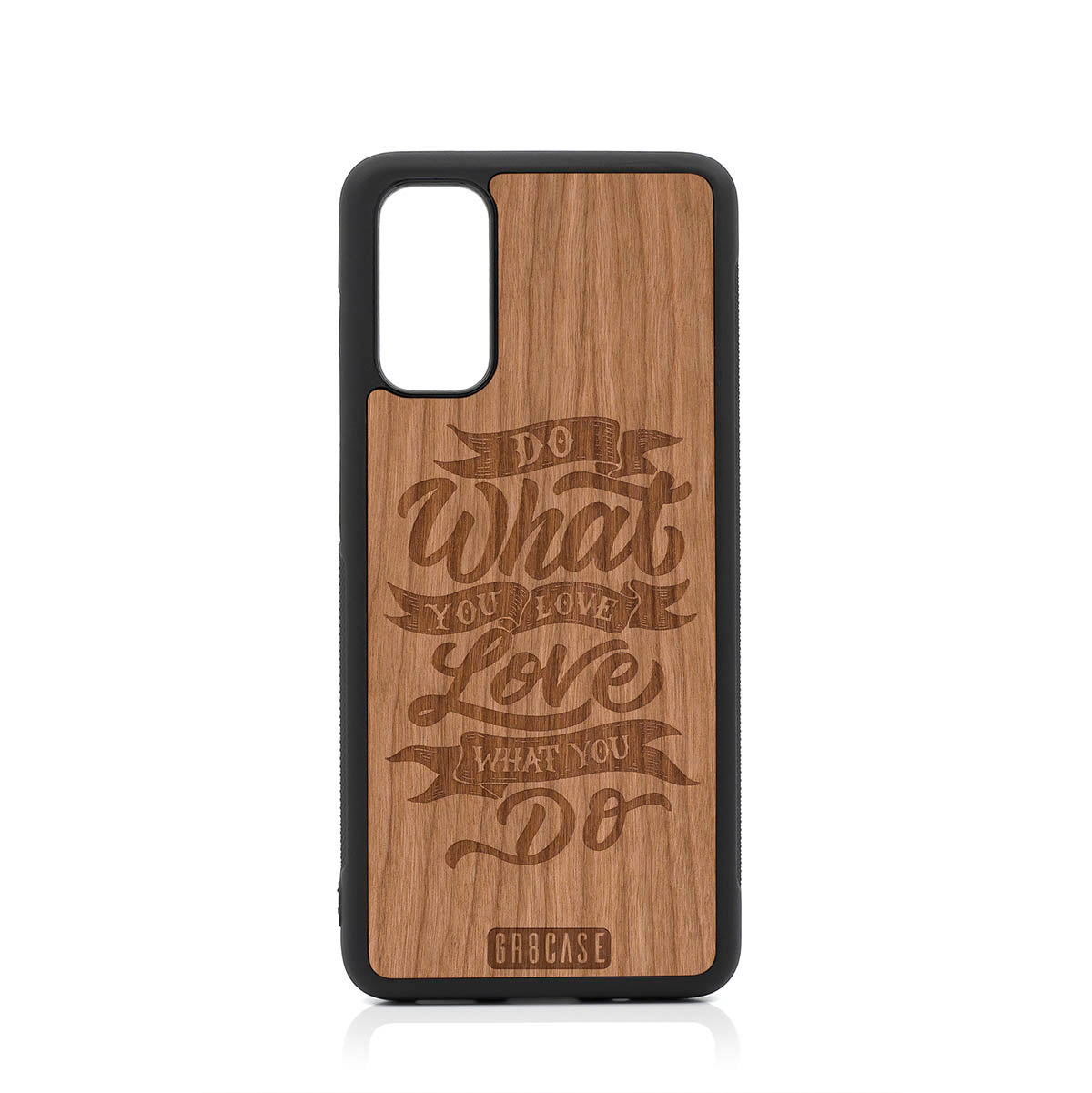 Do What You Love Love What You Do Design Wood Case For Samsung Galaxy S20 by GR8CASE