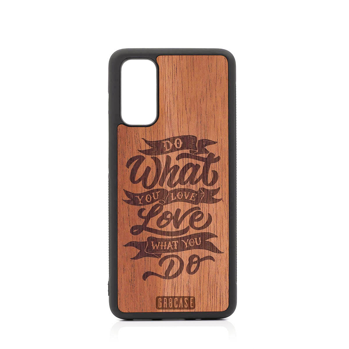 Do What You Love Love What You Do Design Wood Case For Samsung Galaxy S20 by GR8CASE