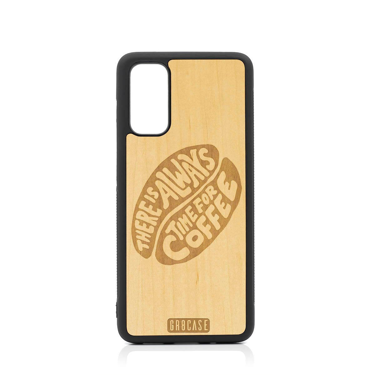 There Is Always Time For Coffee Design Wood Case For Samsung Galaxy S20 FE 5G