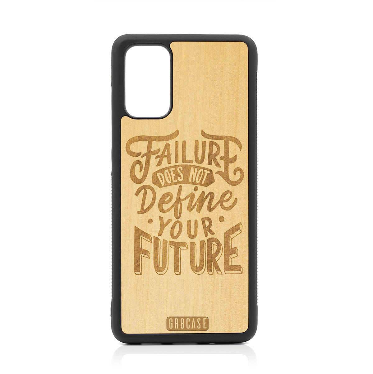 Failure Does Not Define You Future Design Wood Case For Samsung Galaxy S20 Plus by GR8CASE