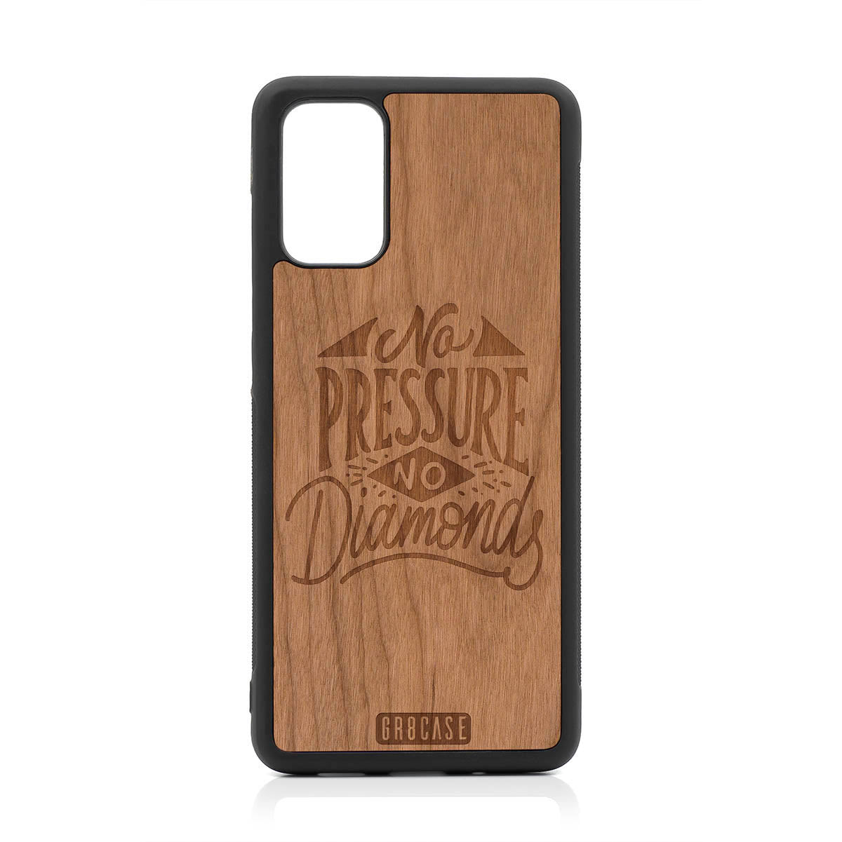 No Pressure No Diamonds Design Wood Case For Samsung Galaxy S20 Plus