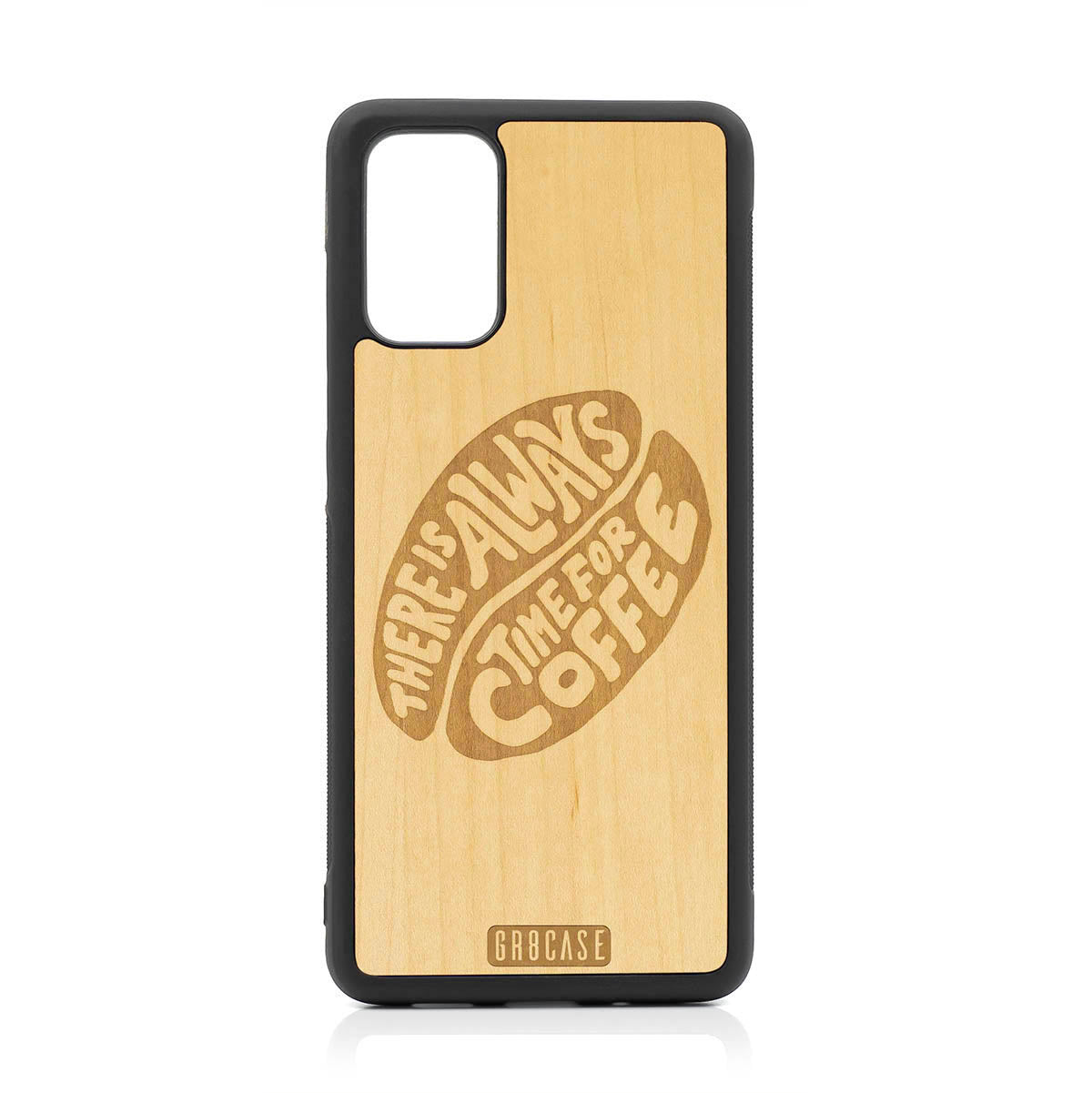 There Is Always Time For Coffee Design Wood Case For Samsung Galaxy S20 Plus