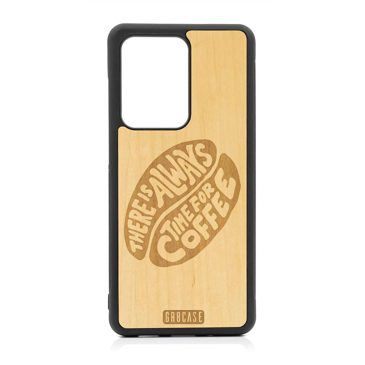 There Is Always Time For Coffee Design Wood Case For Samsung Galaxy S20 Ultra