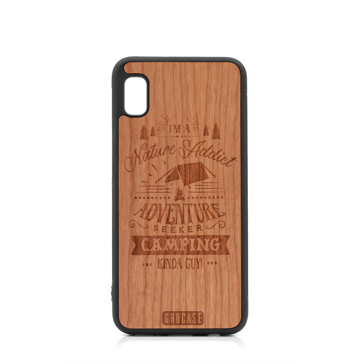I&#39;m A Nature Addict Adventure Seeker Camping Kinda Guy Design Wood Case For Samsung Galaxy A10E by GR8CASE