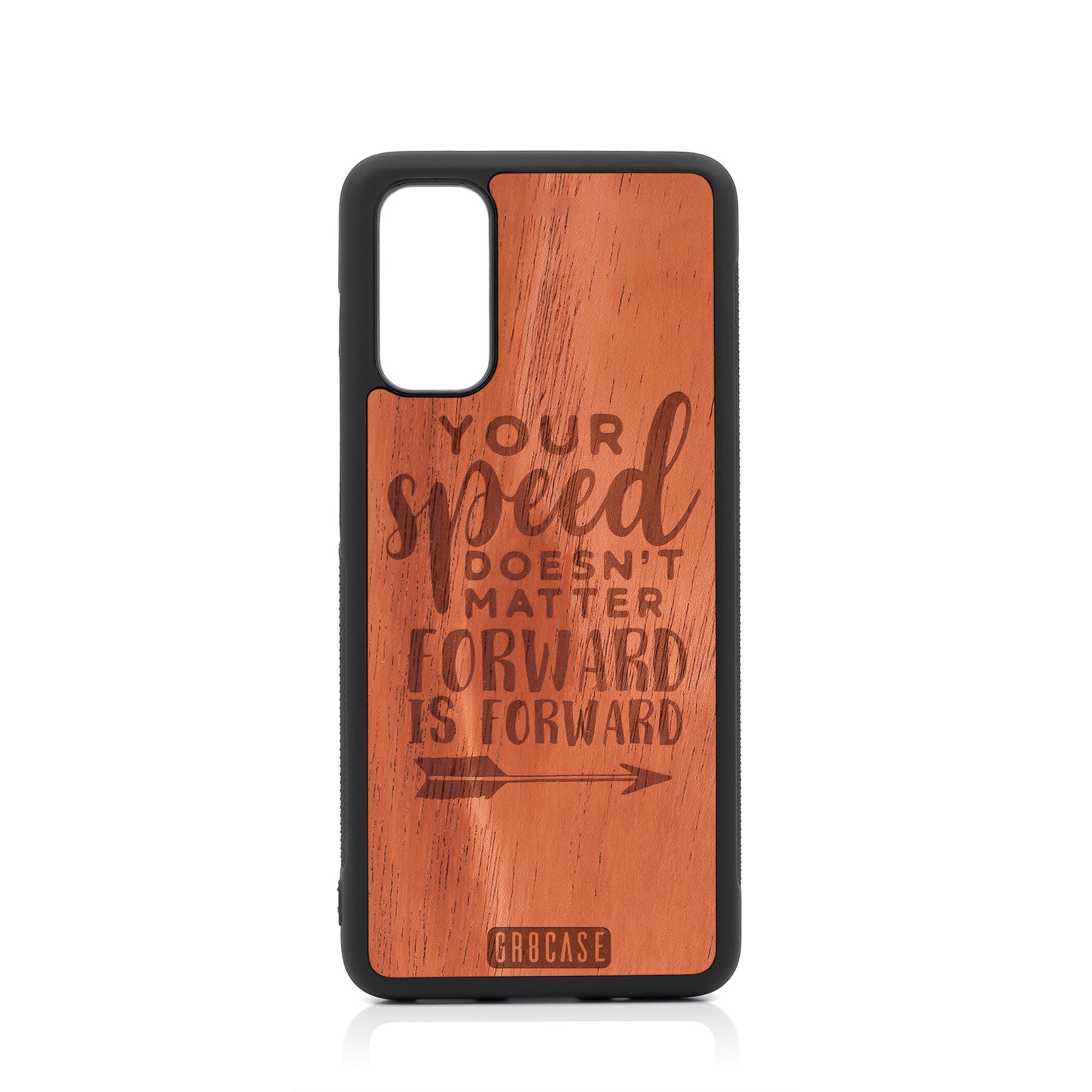 Your Speed Doesn't Matter Forward Is Forward Design Wood Case For Samsung Galaxy S20