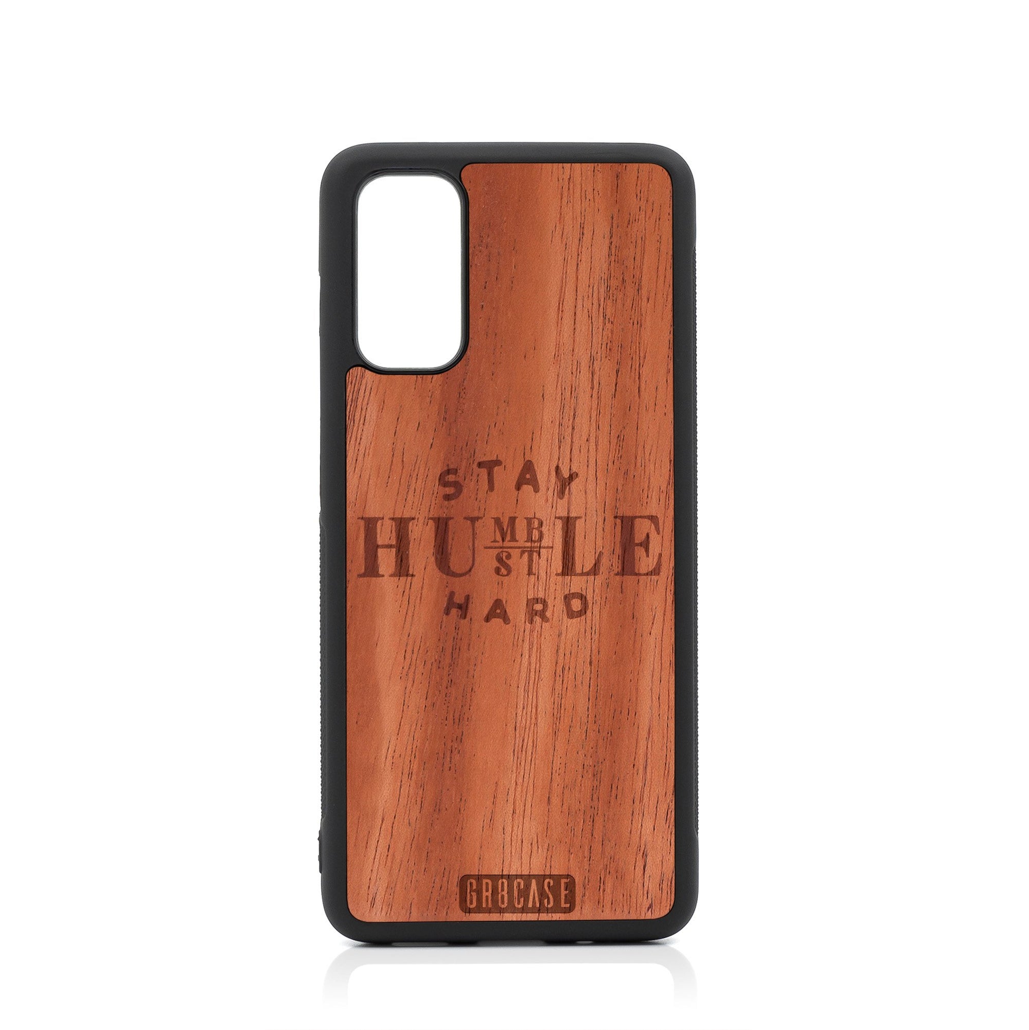 Stay Humble Hustle Hard Design Wood Case For Samsung Galaxy S20 FE 5G by GR8CASE