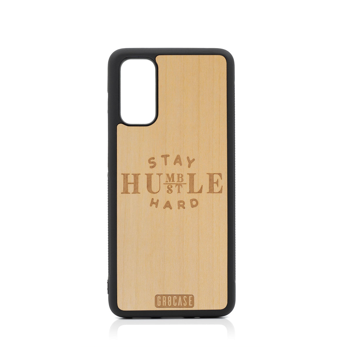 Stay Humble Hustle Hard Design Wood Case For Samsung Galaxy S20 FE 5G by GR8CASE
