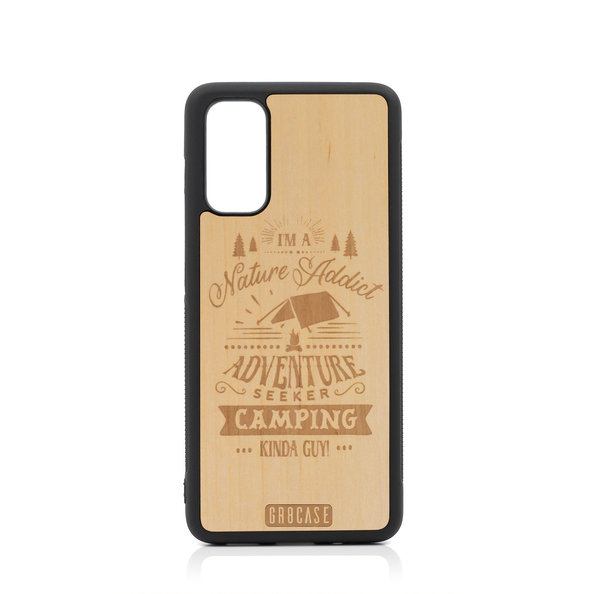 I&#39;m A Nature Addict Adventure Seeker Camping Kinda Guy Design Wood Case For Samsung Galaxy S20 by GR8CASE