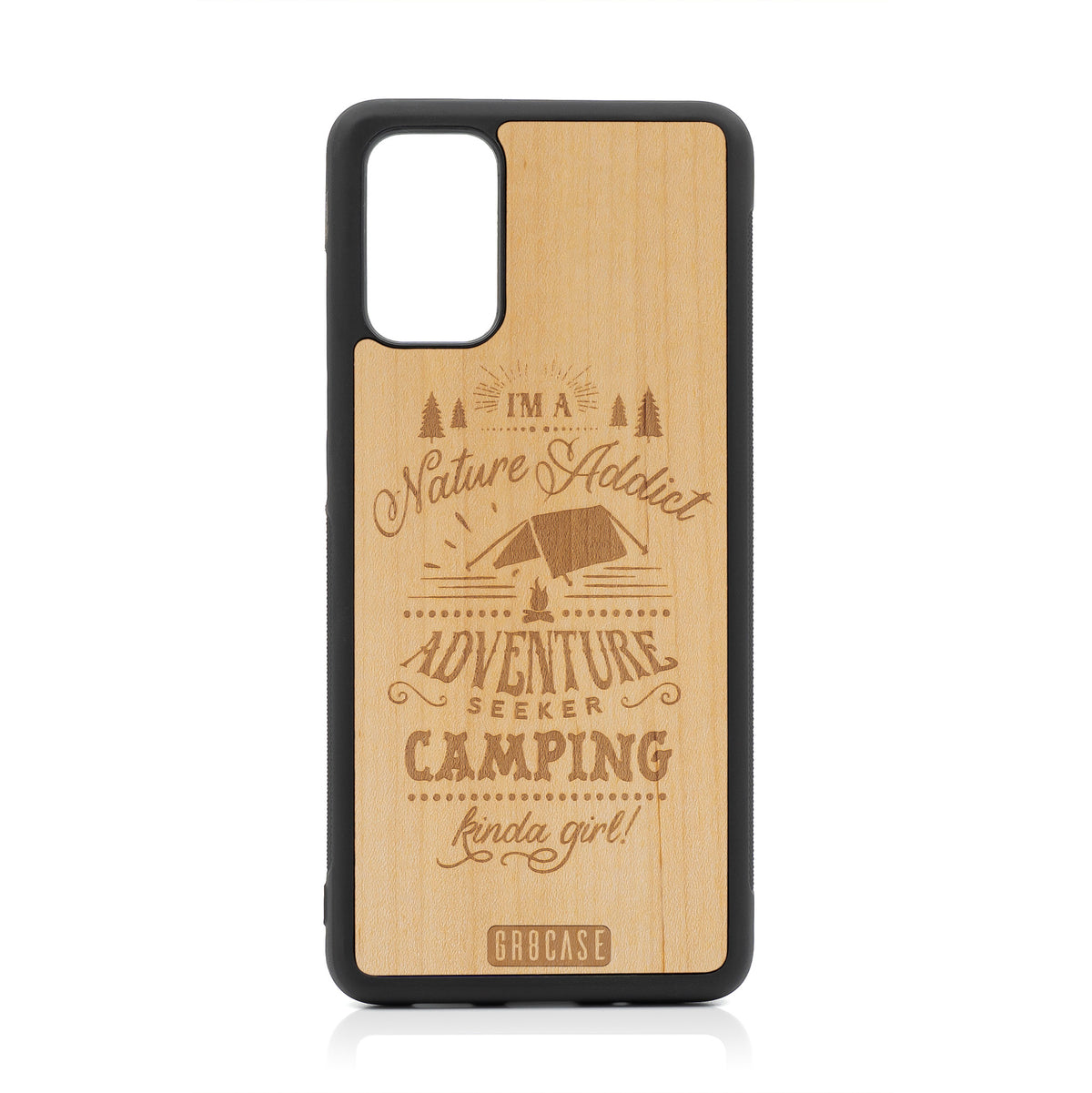 I&#39;m A Nature Addict Adventure Seeker Camping Kinda Girl Design Wood Case For Samsung Galaxy S20 Plus by GR8CASE