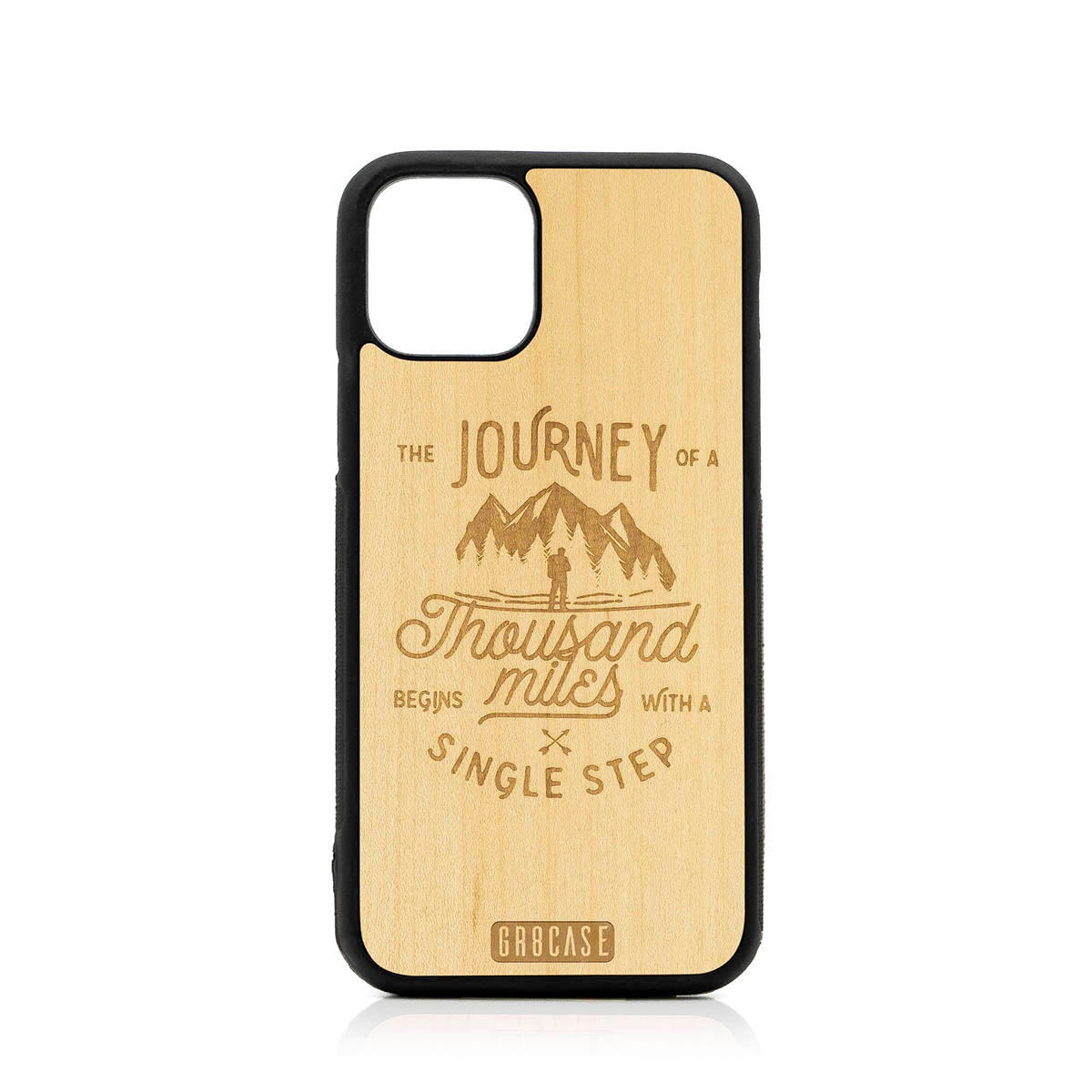 The Journey Of A Thousand Miles Begins With A Single Step Design Wood Case For iPhone 11 Pro