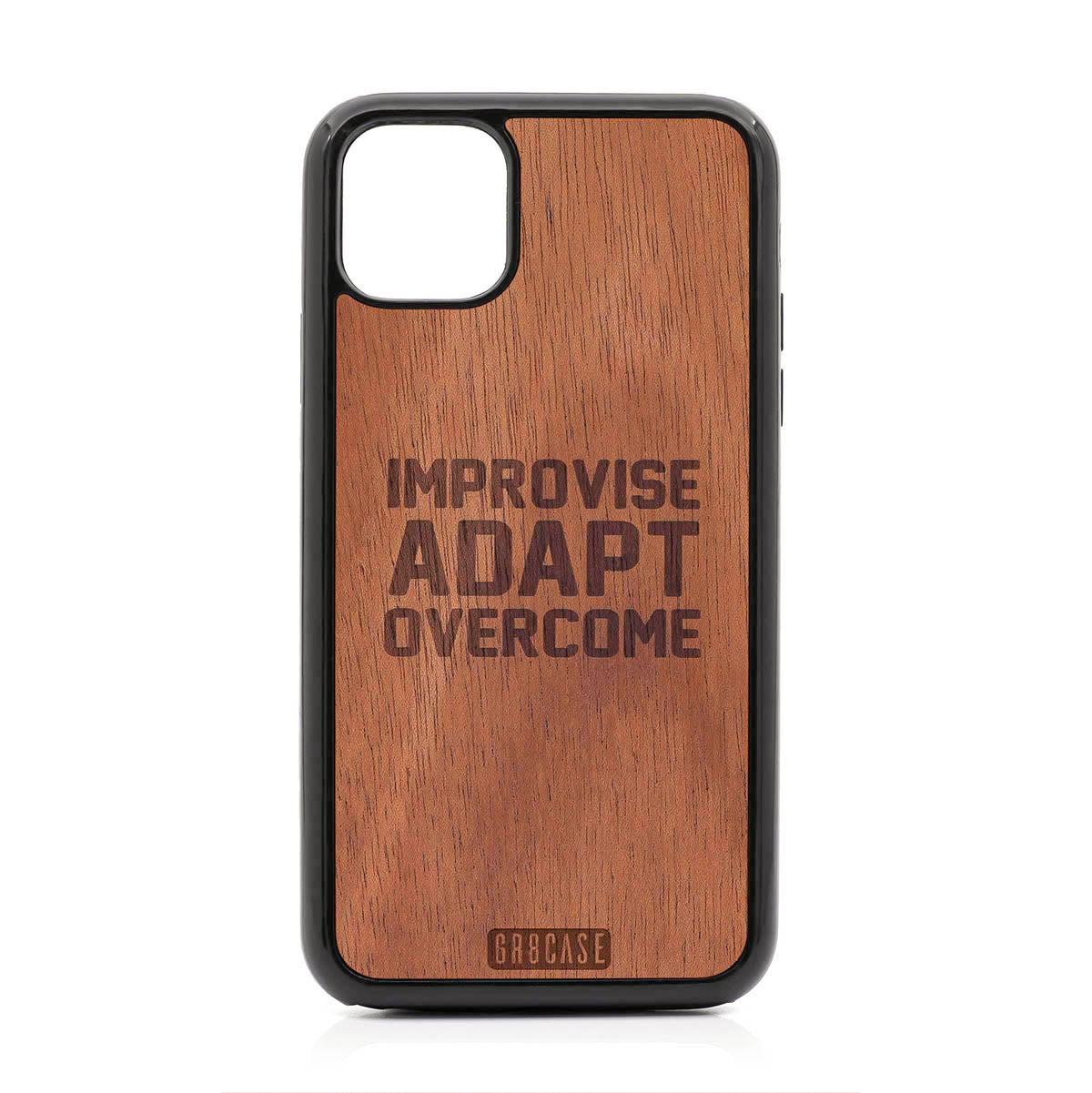 Improvise Adapt Overcome Design Wood Case For iPhone 11 Pro Max
