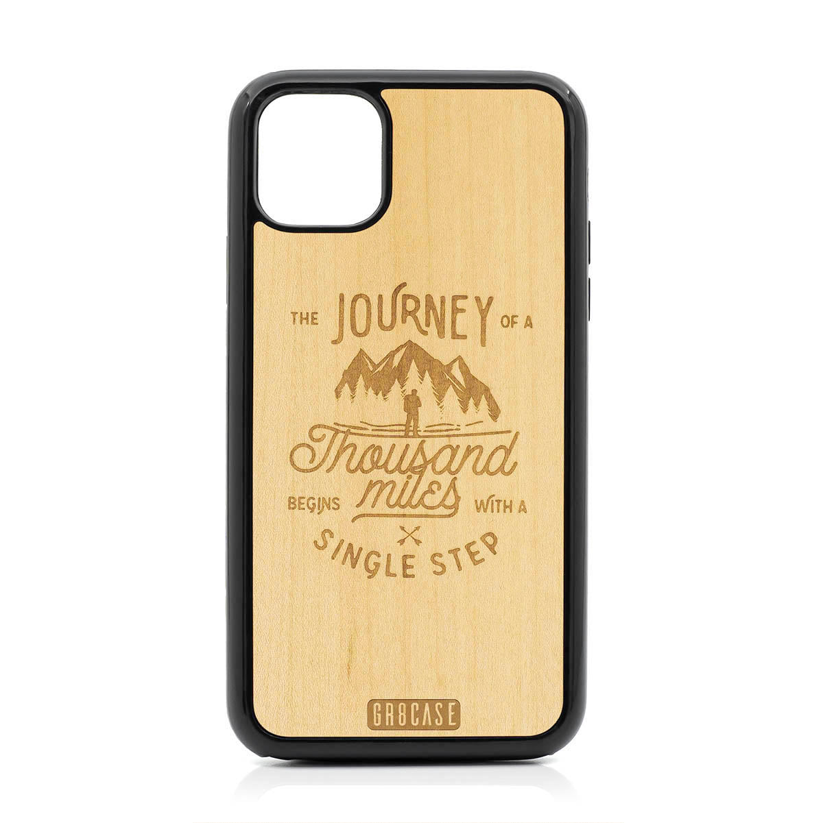 The Journey Of A Thousand Miles Begins With A Single Step Design Wood Case For iPhone 11 Pro Max