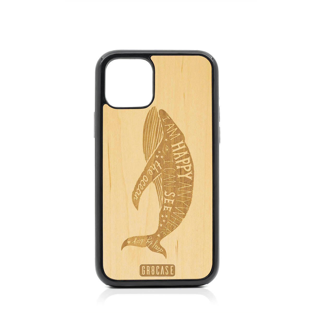 I&#39;m Happy Anywhere I Can See The Ocean (Whale) Design Wood Case For iPhone 11 Pro