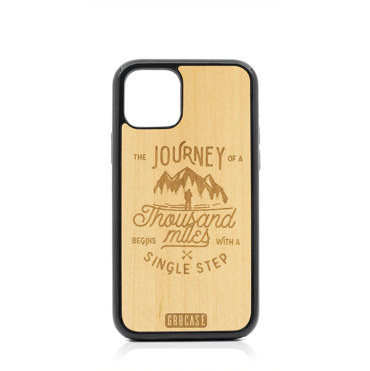 The Journey Of A Thousand Miles Begins With A Single Step Design Wood Case For iPhone 11 Pro