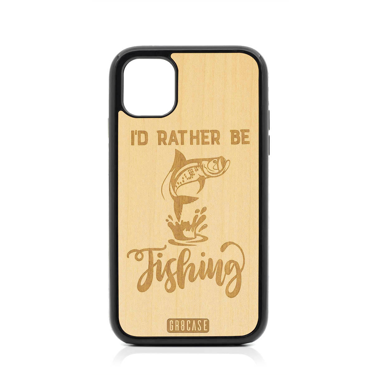 I&#39;D Rather Be Fishing Design Wood Case For iPhone 11