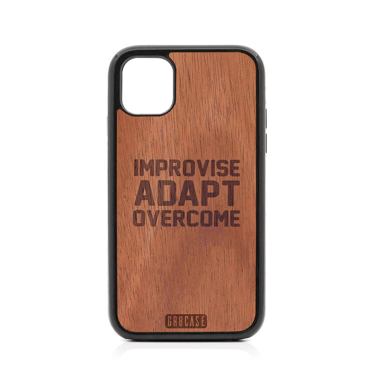 Improvise Adapt Overcome Design Wood Case For iPhone 11