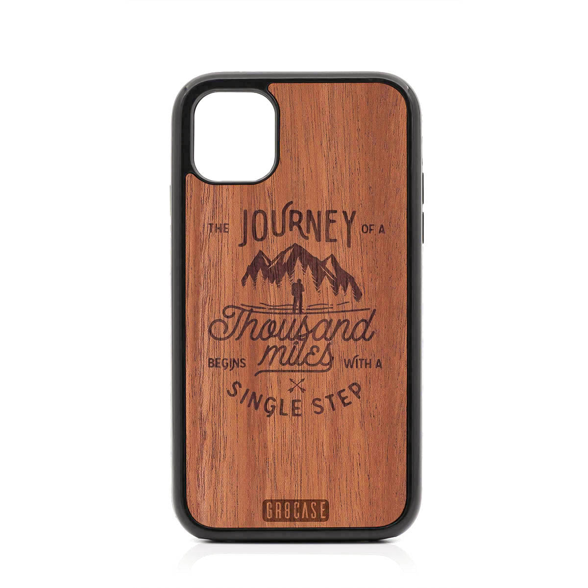 The Journey Of A Thousand Miles Begins With A Single Step Design Wood Case For iPhone 11