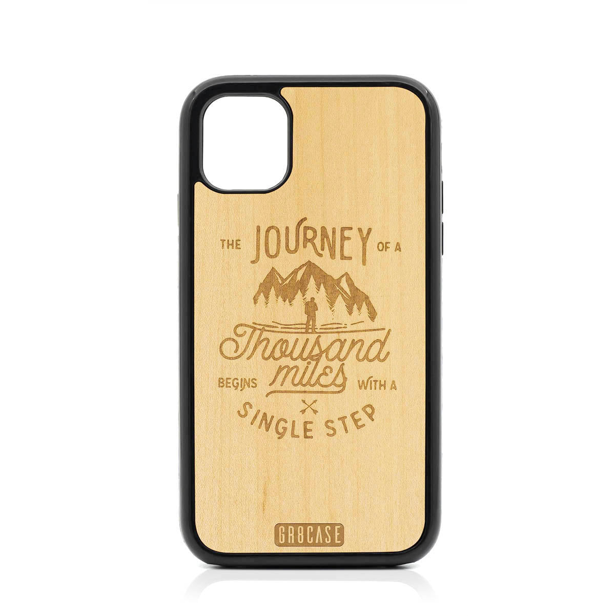 The Journey Of A Thousand Miles Begins With A Single Step Design Wood Case For iPhone 11