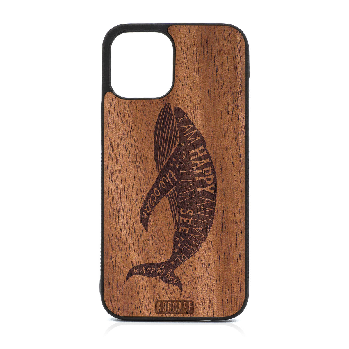 I&#39;m Happy Anywhere I Can See The Ocean (Whale) Design Wood Case For iPhone 12 Pro Max
