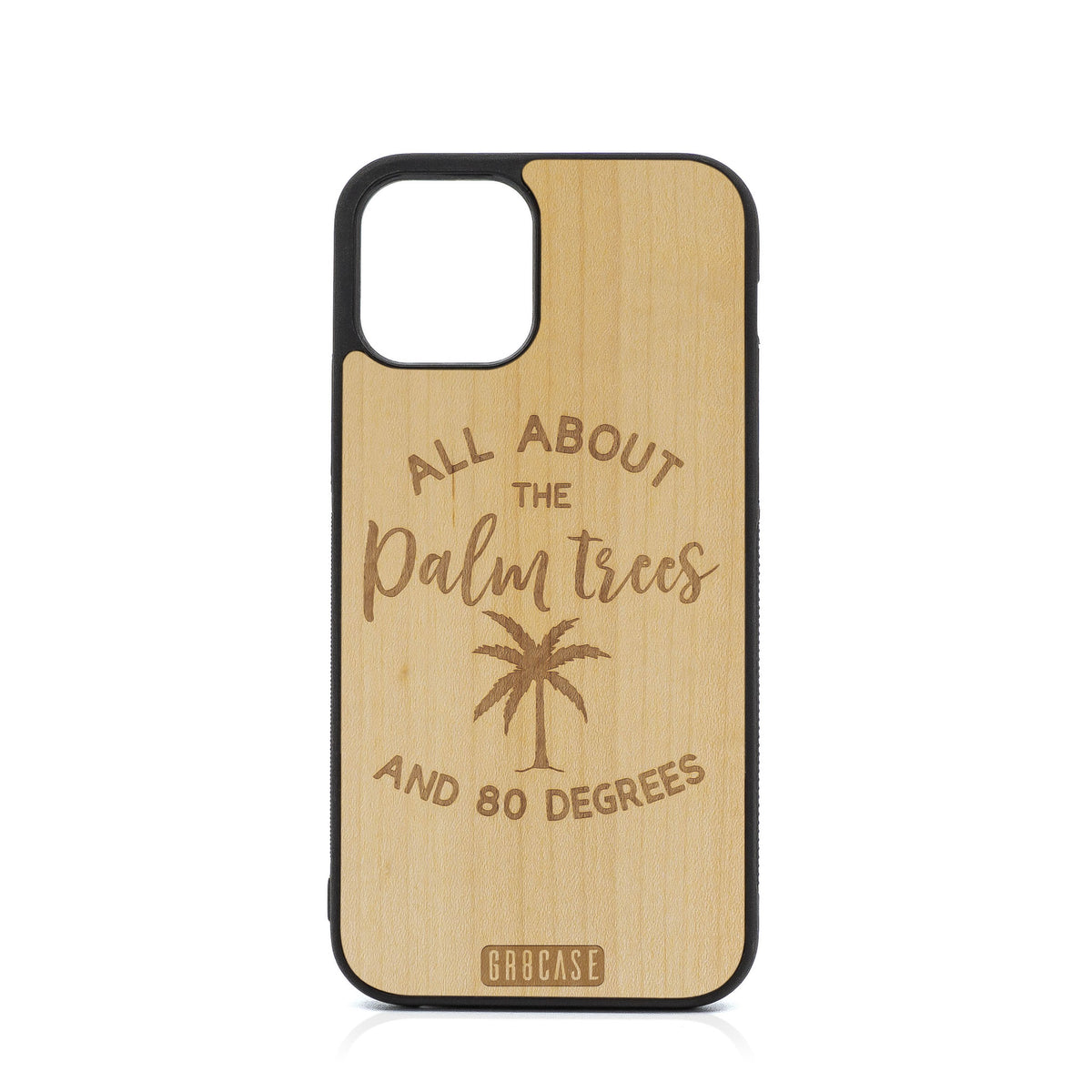 All About The Palm Trees And 80 Degrees Design Wood Case For iPhone 12 Pro