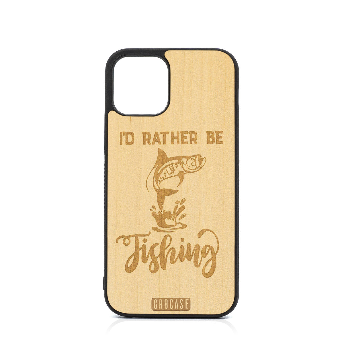 I&#39;D Rather Be Fishing Design Wood Case For iPhone 12