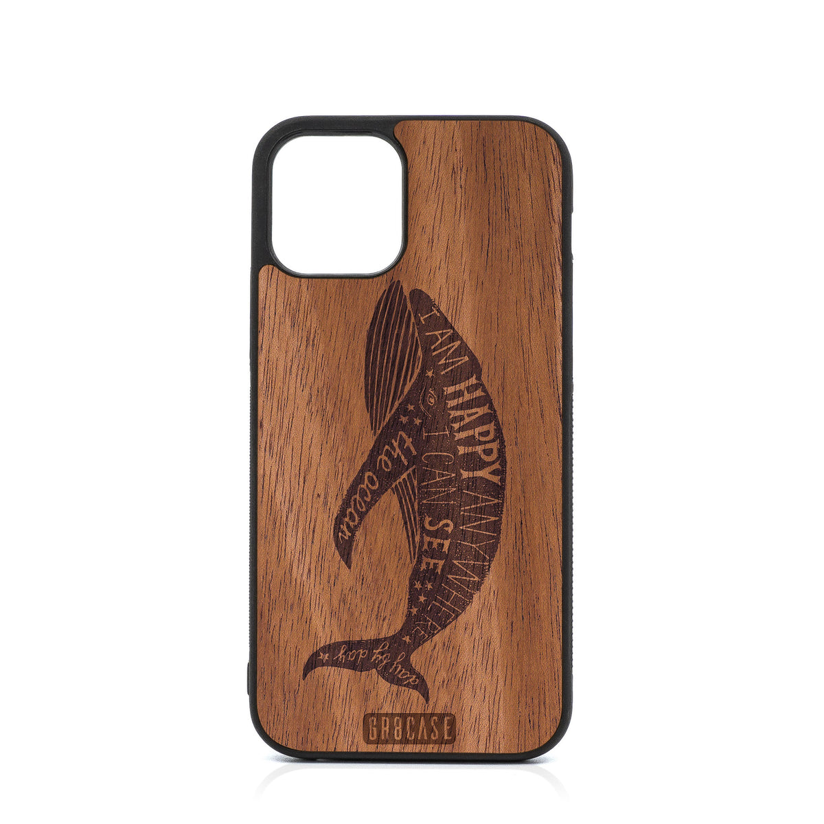 I&#39;m Happy Anywhere I Can See The Ocean (Whale) Design Wood Case For iPhone 12