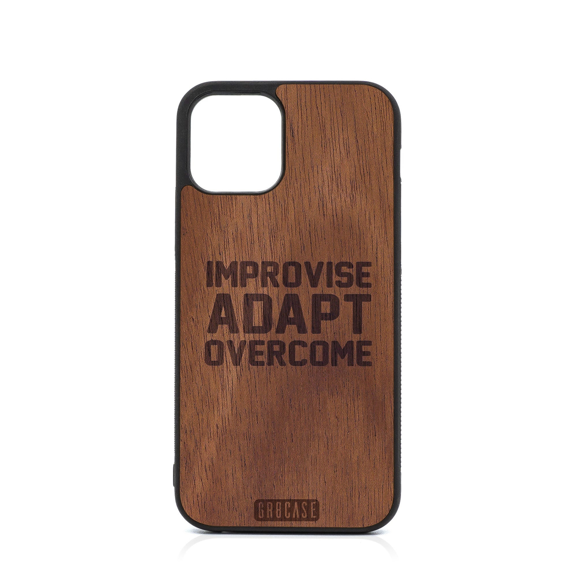 Improvise Adapt Overcome Design Wood Case For iPhone 12