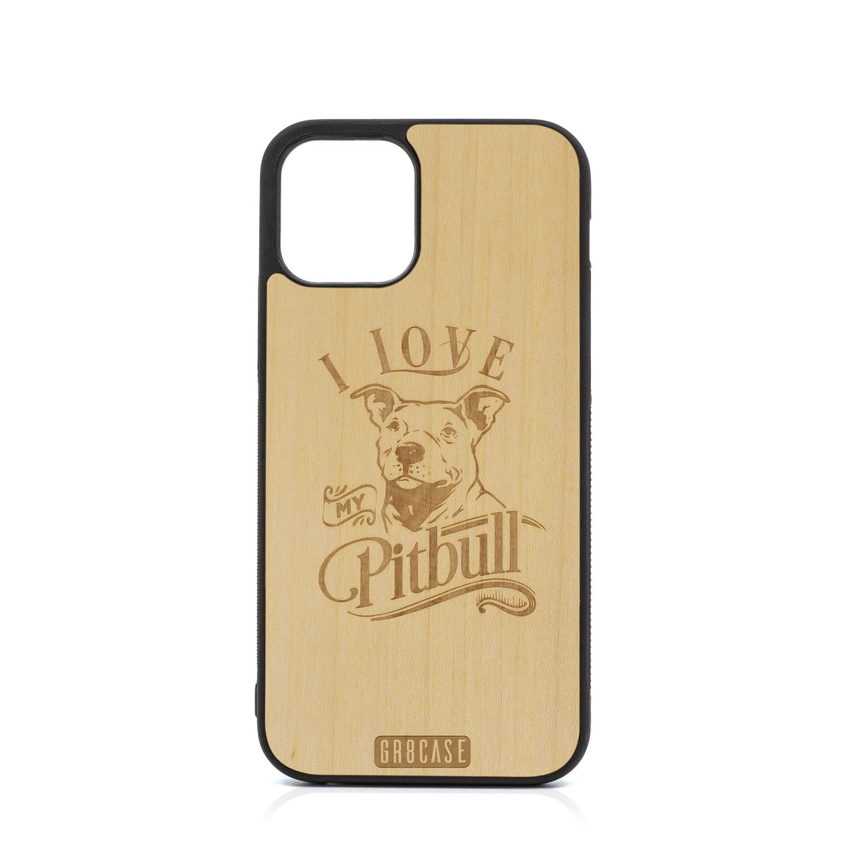 I Love My Pitbull Design Wood Case For iPhone 12 Pro