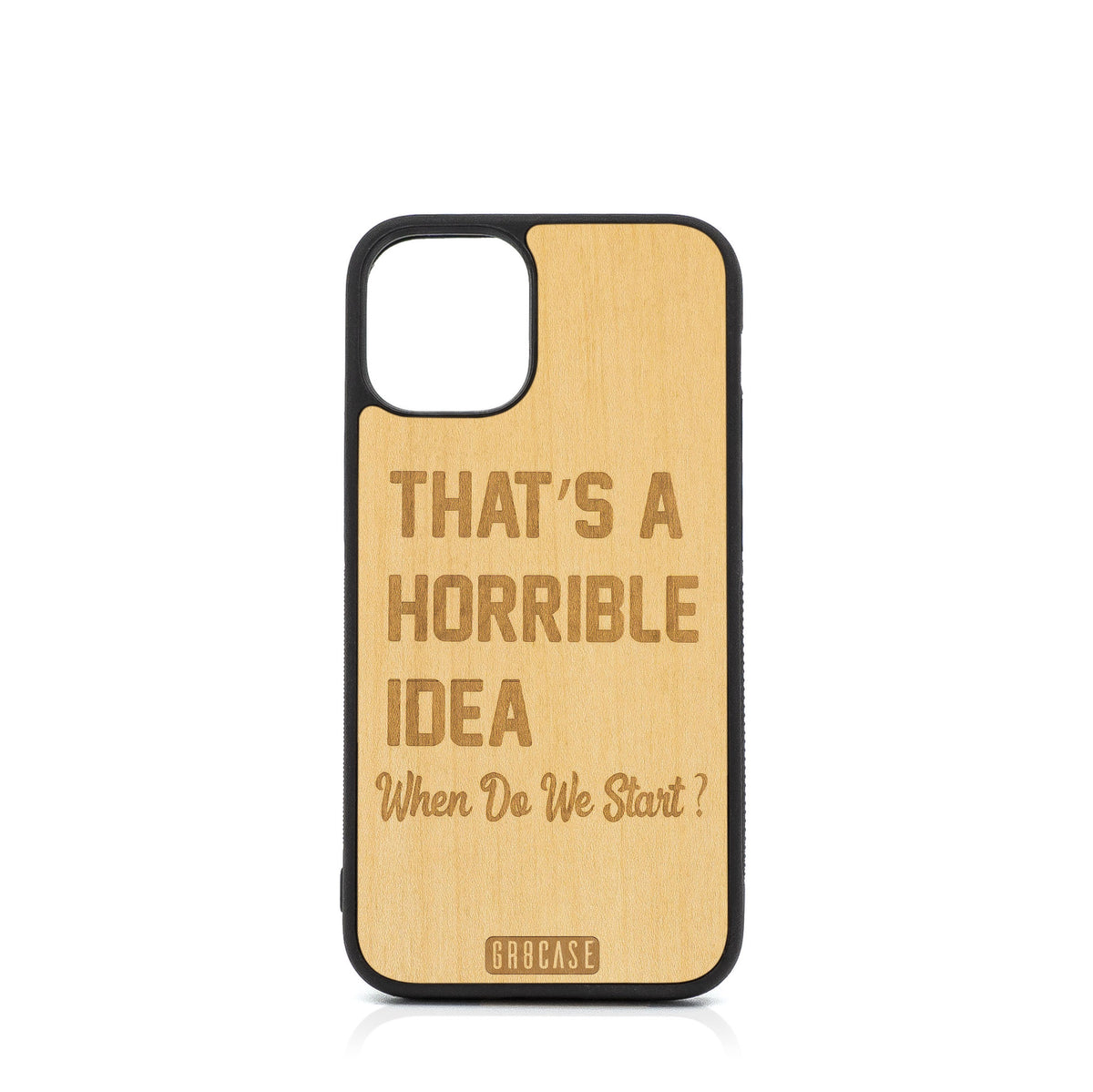 That’s A Horrible Idea When Do We Start Design Wood Case For iPhone 12 Mini