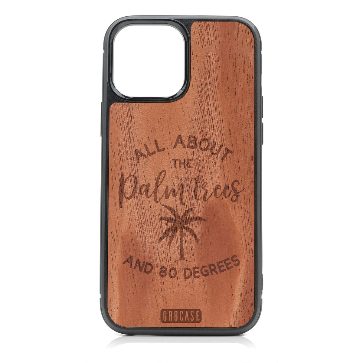 All About The Palm Trees And 80 Degree Design Wood Case For iPhone 15 Pro Max