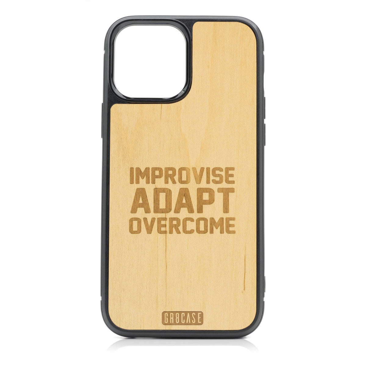 Improvise Adapt Overcome Design Wood Case For iPhone 15 Pro Max