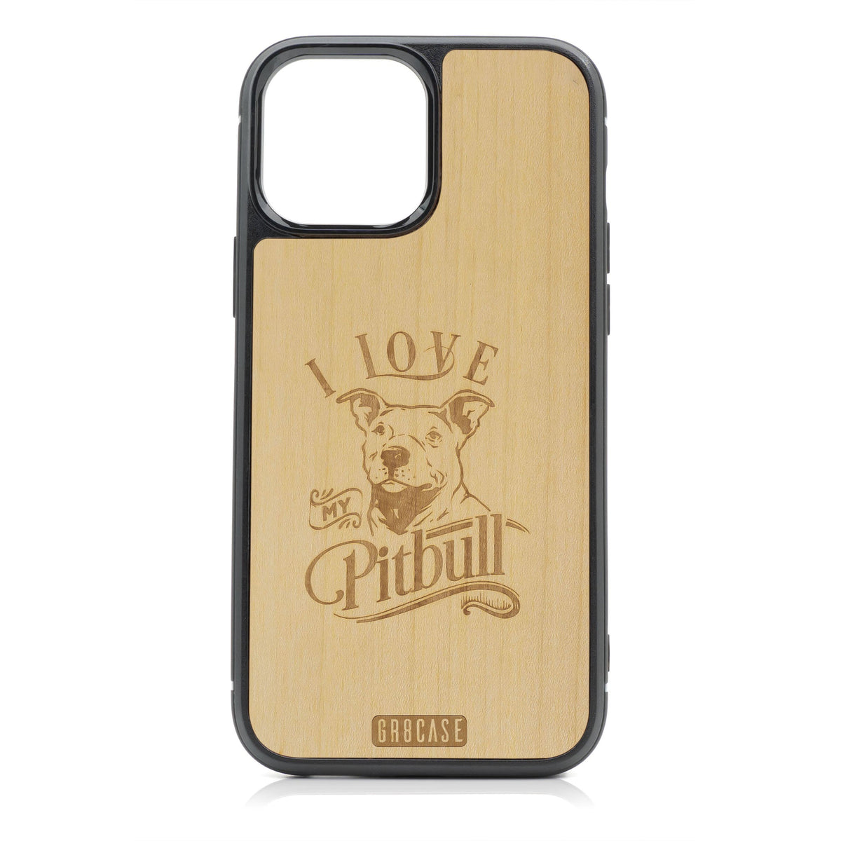 I Love My Pitbull Design Wood Case For iPhone 14 Pro Max
