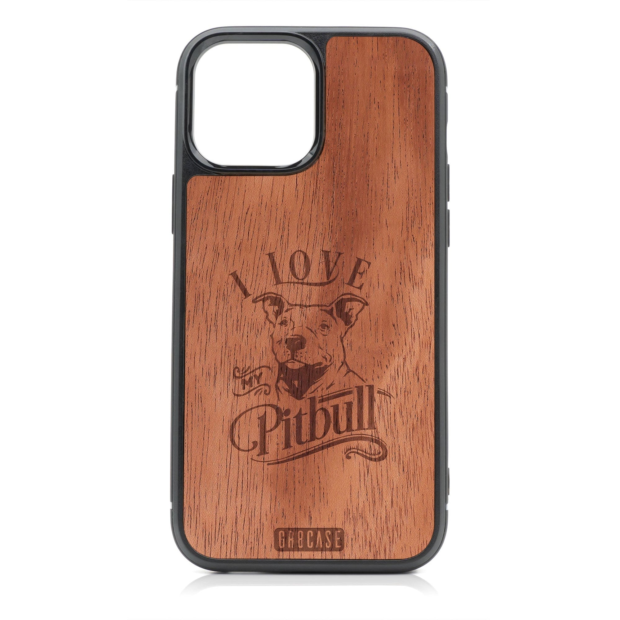 I Love My Pitbull Design Wood Case For iPhone 15 Pro Max