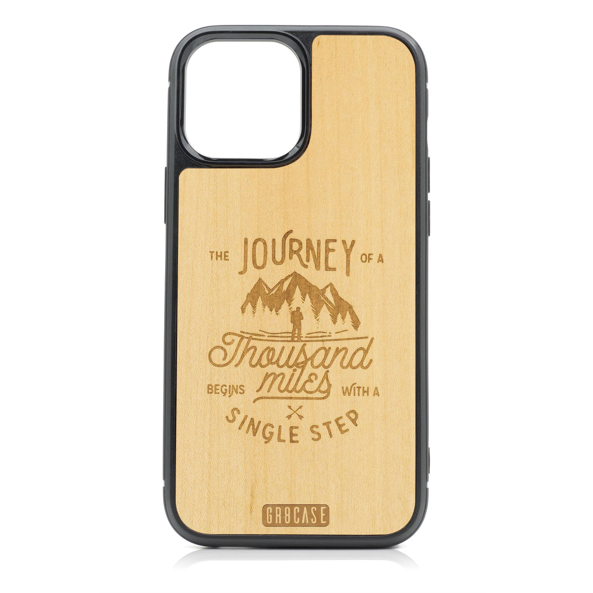 The Journey of A Thousand Miles Begins With A Single Step Design Wood Case For iPhone 13 Pro Max