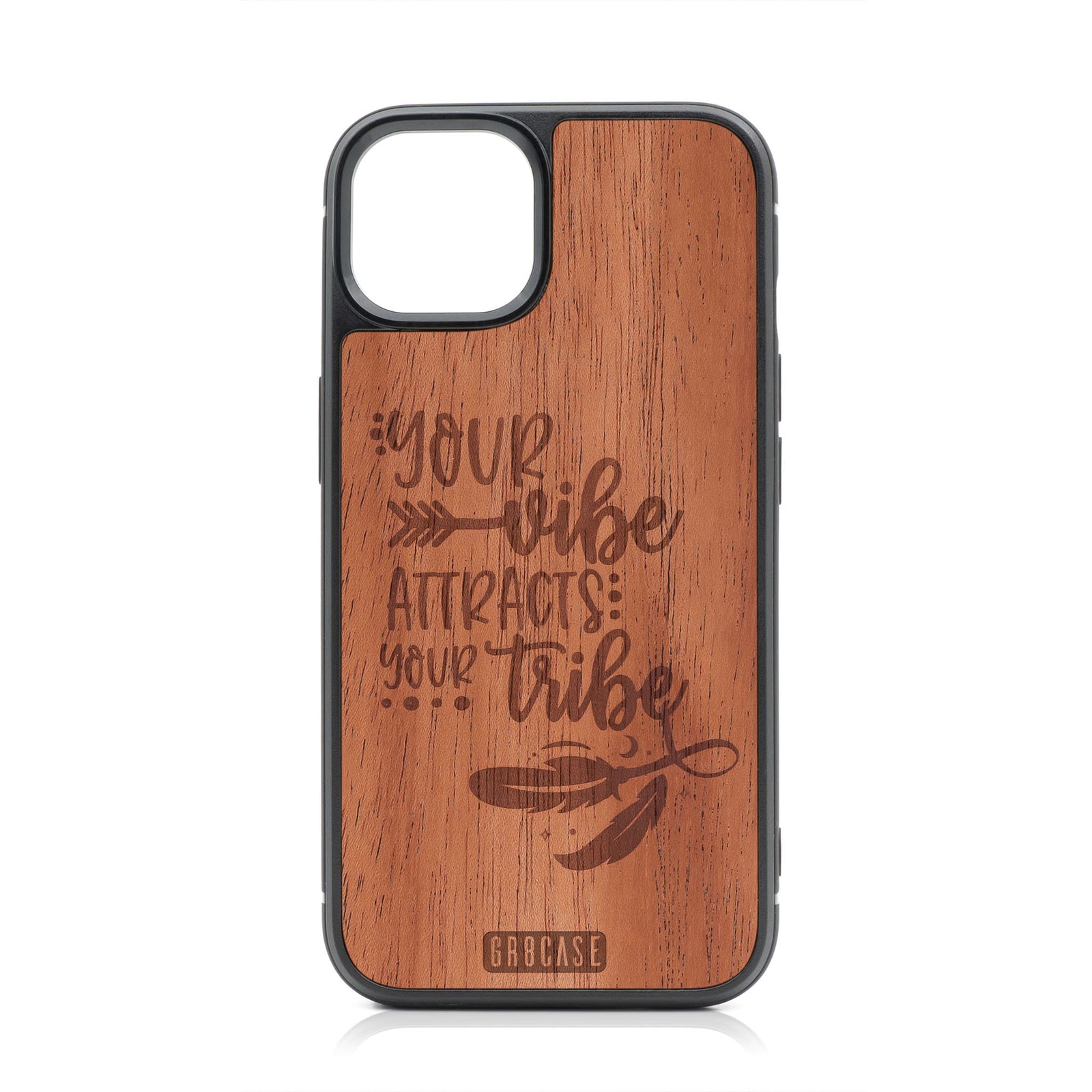 Your Vibe Attracts Your Tribe Design Wood Case For iPhone 13
