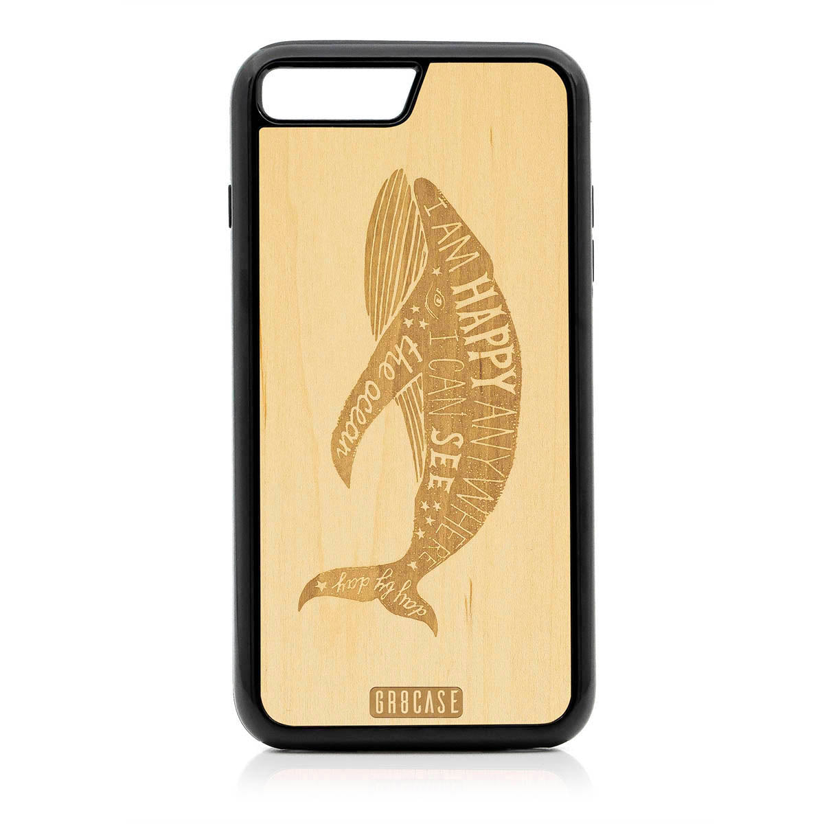 I&#39;m Happy Anywhere I Can See The Ocean (Whale) Design Wood Case For iPhone 7 Plus / 8 Plus