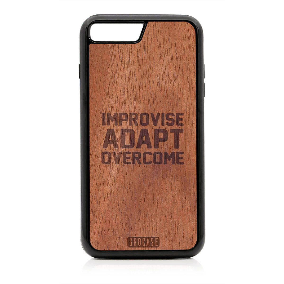 Improvise Adapt Overcome Design Wood Case For iPhone 7 Plus / 8 Plus
