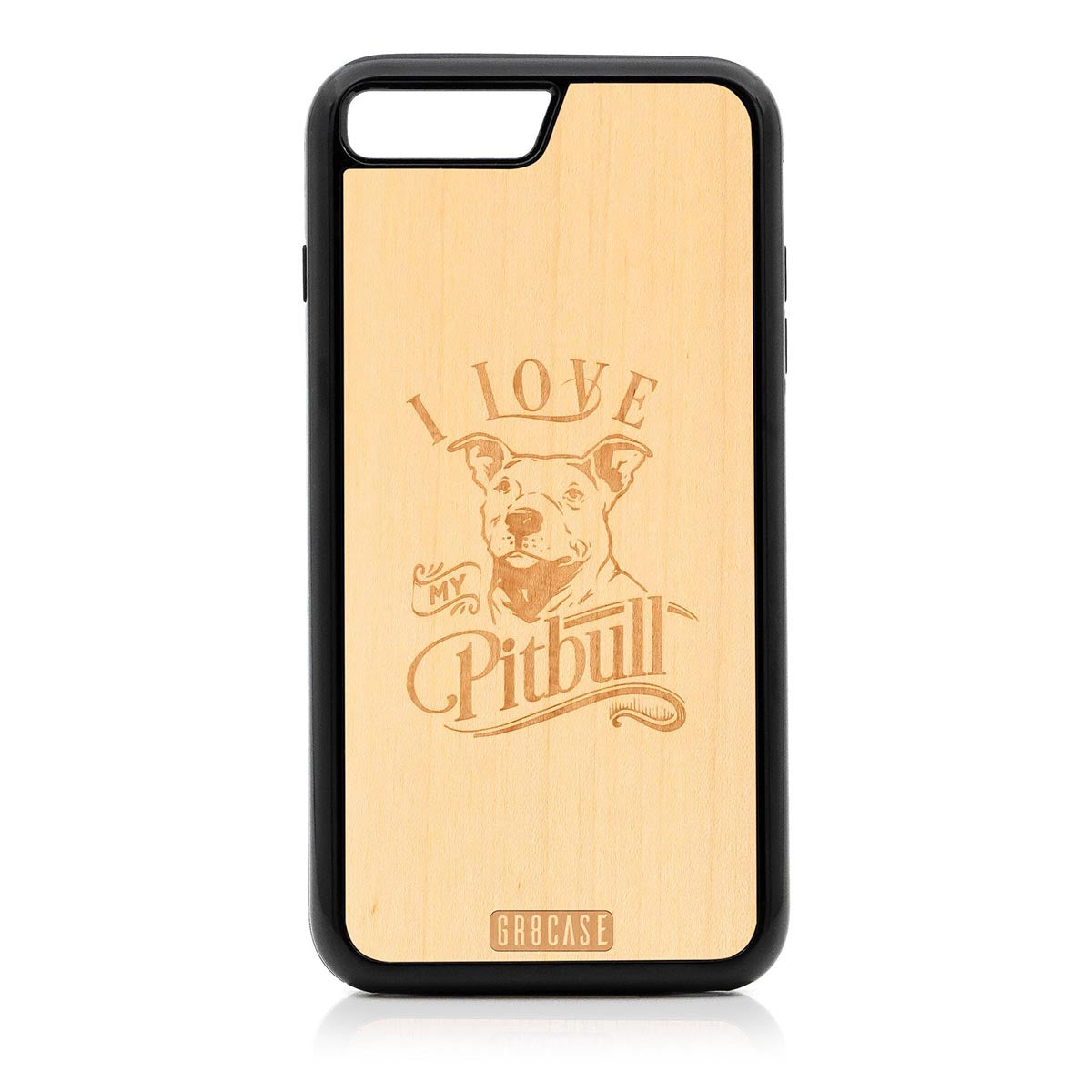 I Love My Pitbull Design Wood Case For iPhone 7 Plus / 8 Plus by GR8CASE